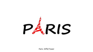 Paris - Eiffel Tower
 