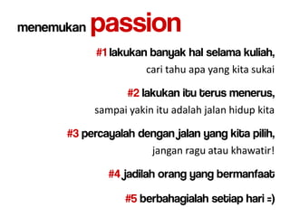 entrepreneurship & passion Slide 22