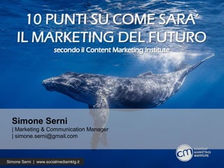 Simone Serni
| Marketing & Communication Manager
| simone.serni@gmail.com
Simone Serni | www.socialmediamktg.it
 