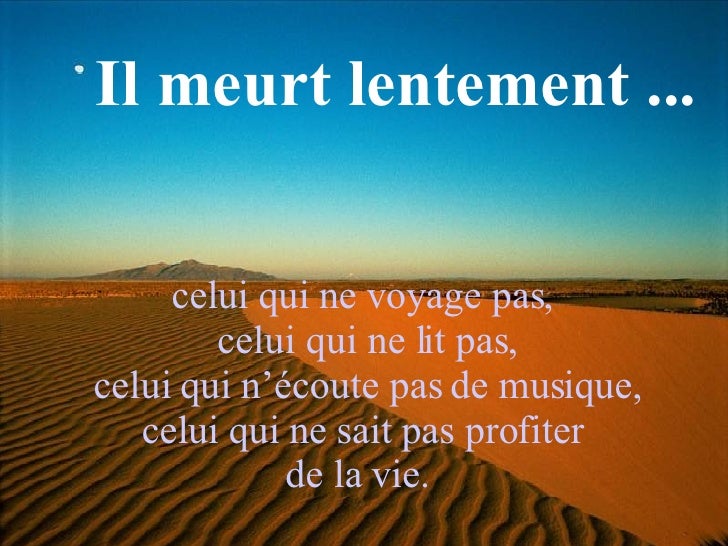 Il Meurt Lentement Il Meurt Lentement