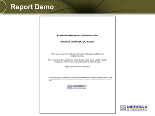 Report Demo

PREXXXX 16

Copyright © 2010 Merrick & Company All rights reserved.

 