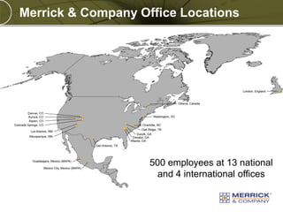 Merrick & Company Office Locations

500 employees at 13 national
and 4 international offices
PREXXXX 3

Copyright © 2010 Merrick & Company All rights reserved.

 