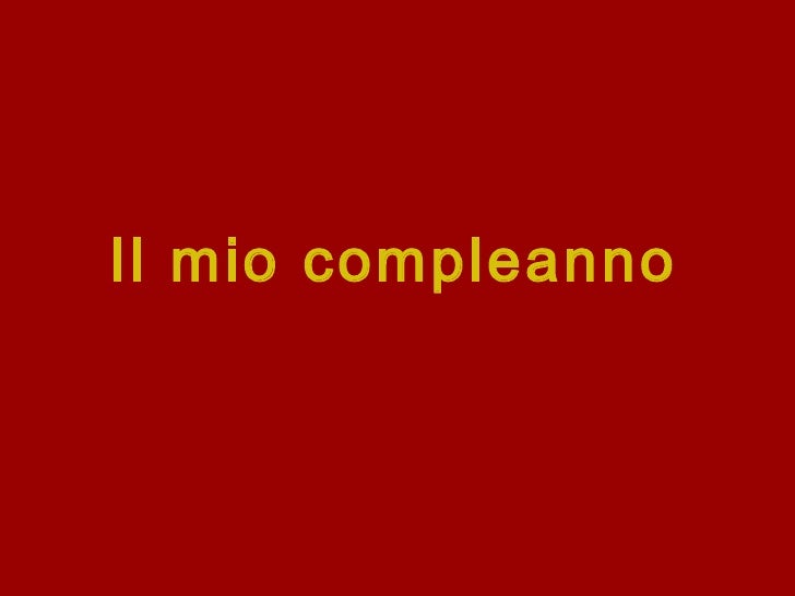 Il Mio Compleanno