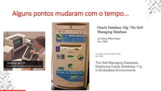 Alguns pontos mudaram com o tempo...
 
