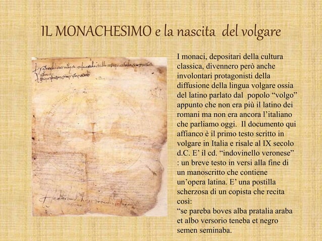 L'esilio All'albergaccio E La Nascita Del Principe Parafrasi IL MONACHESIMO e la nascita del volgare.pptx