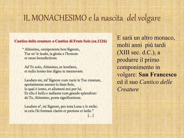 L'esilio All'albergaccio E La Nascita Del Principe Parafrasi IL MONACHESIMO e la nascita del volgare.pptx