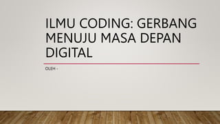 Membuka Gerbang Masa Depan: Mengenalkan Coding kepada Anak Sejak Dini