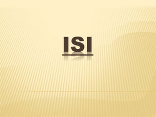 ISI
 