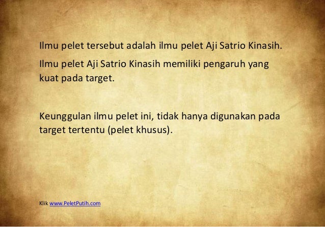 Ilmu pelet kuno, pelet pemikat aji satrio kinasih