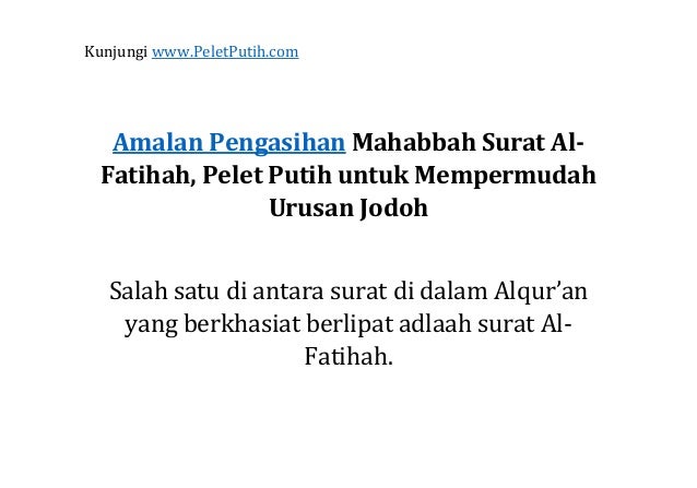 Ilmu pengasihan mahabbah s urat al fatihah agar cepat 