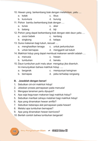 Cacing tidak suka terkena sinar matahari termasuk ciri-ciri makhluk hidup yaitu