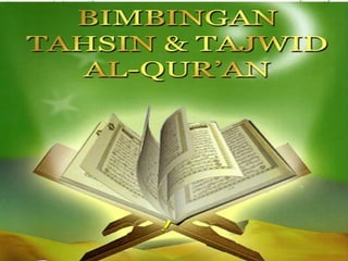 Bimbingan tahsin dan tajwid Al-Qur'an.pptx