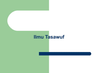 Ilmu Tasawuf
 