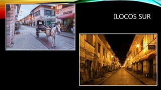 ILOCOS SUR
 