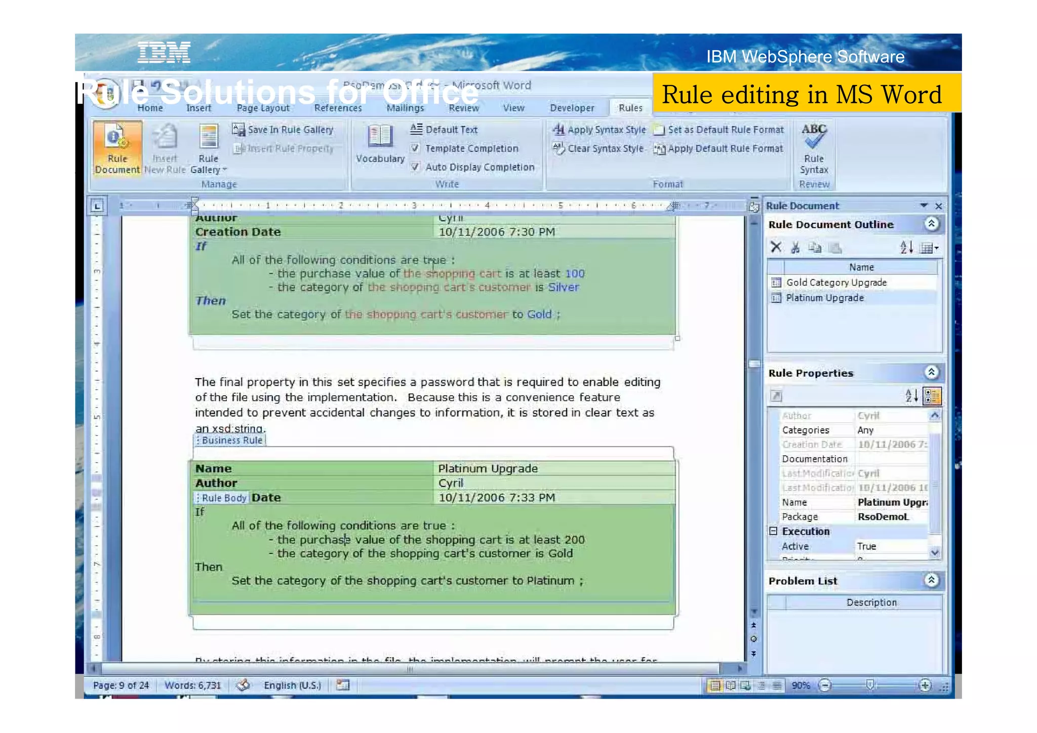 IBM WebSphere Software

Rule Solutions for Office   Rule editing in MS Word
 