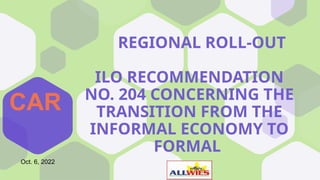 Ilo Reference ILO R. 204 RDC Roll Outs and Fomalization Roadmap Development.pptx