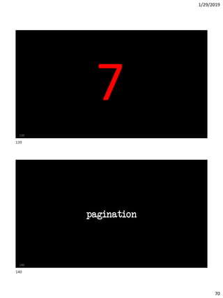 1/29/2019
70
139
7
pagination
140
139
140
 