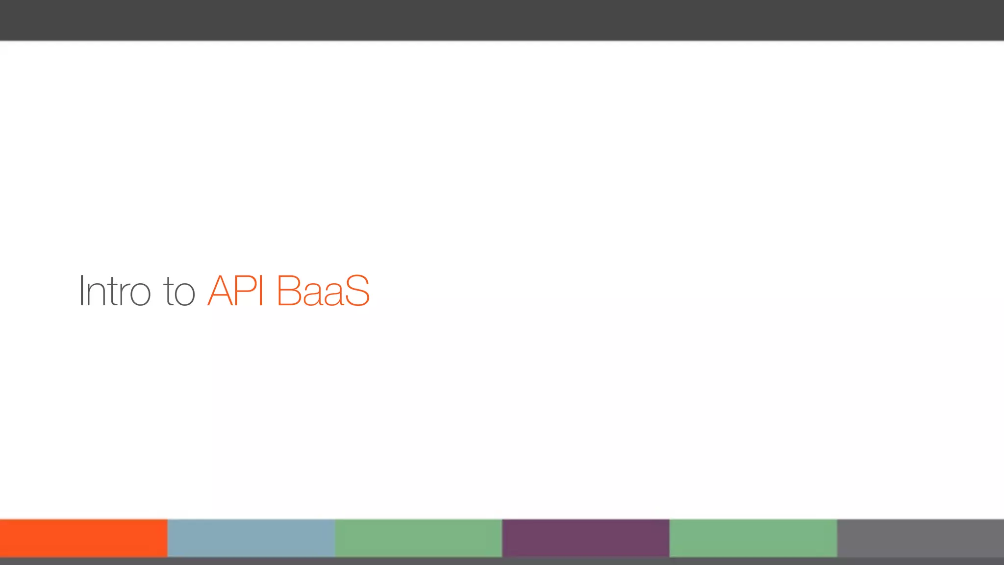 Intro to API BaaS 