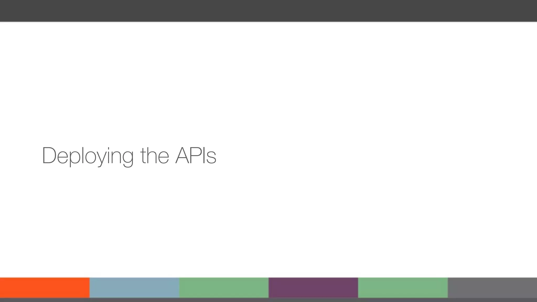 Deploying the APIs 