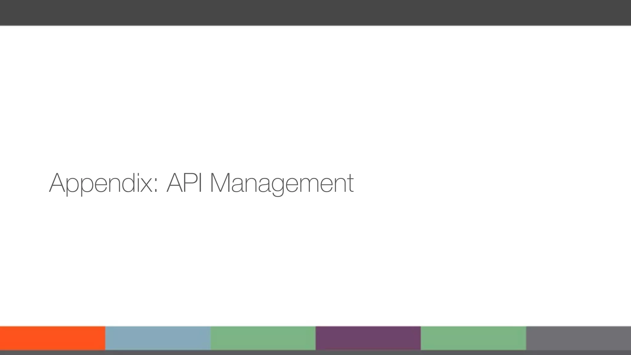 Appendix: API Management 