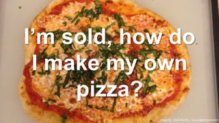 I’m sold, how do
I make my own
pizza?
29
©2015 Apigee. All Rights Reserved. 
Image By: Chris Munns – munns@amazon.com
 