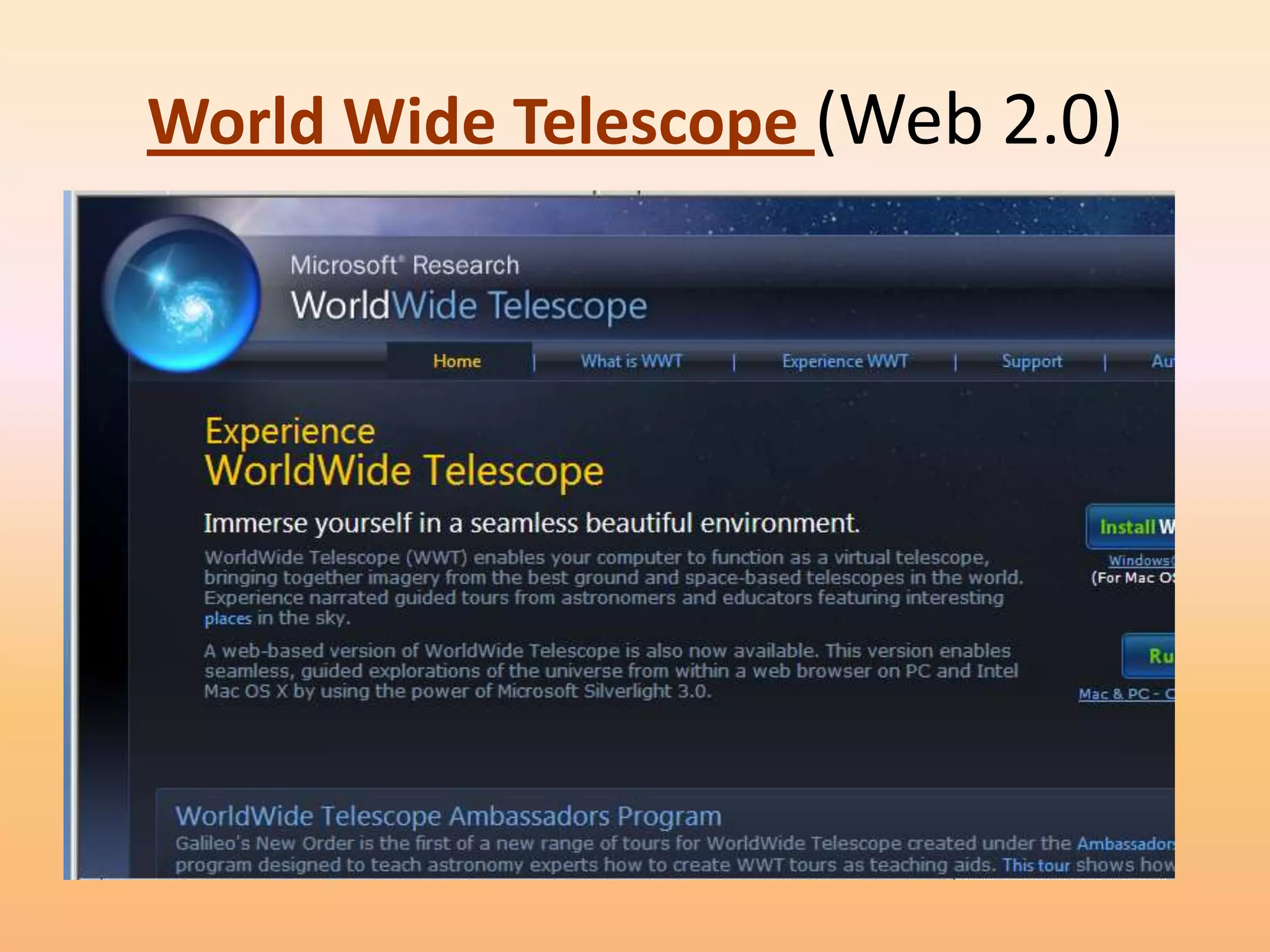 World Wide Telescope (Web 2.0)
 