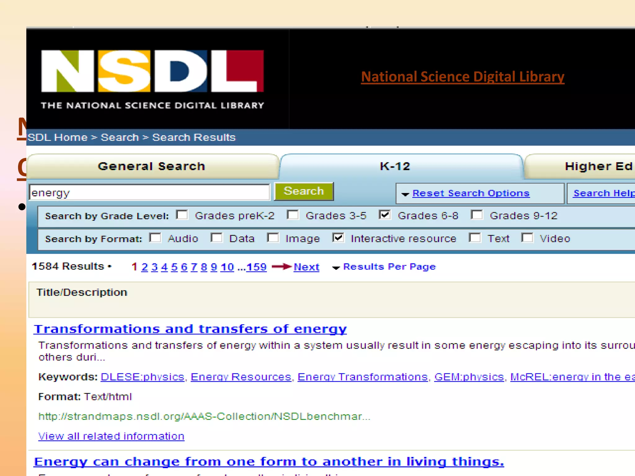 Exploratorium
                                       National Science Digital Library


Newspaper Bridges
Online Activities
• Site includes:
  – Treasure Trove
  – Learning Resources Library from
    National Science Digital Library
    (NSDL).
  – Special Collections including a
    microscope imaging station, math
    explorer database, webcasts,
    podcasts and media downloads
 