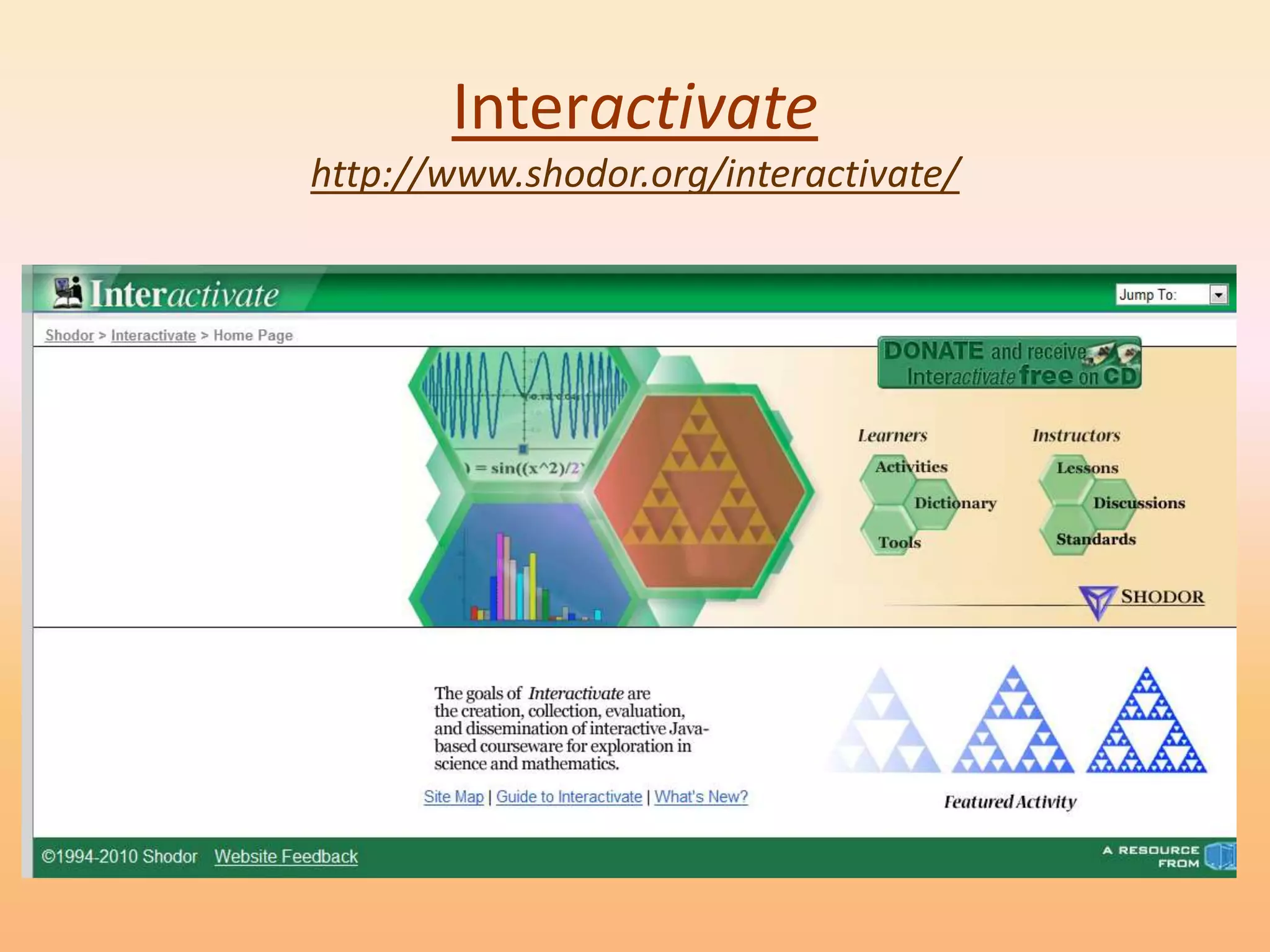 Interactivate
http://www.shodor.org/interactivate/
 