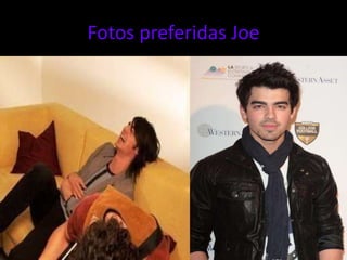Fotos preferidas Joe