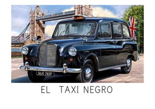 EL TAXI NEGRO
 