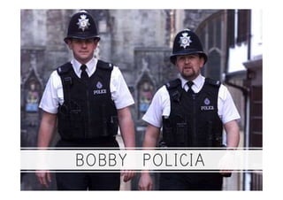 BOBBY POLICIA
 