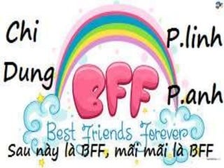 I love my friends forever