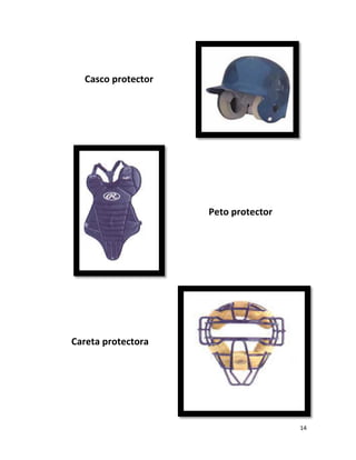 14
Casco protector
Peto protector
Careta protectora
 