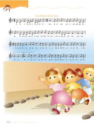 Ca nciones
552
A la víbora de la mar
w
w
w
.editorialm
d.com
 