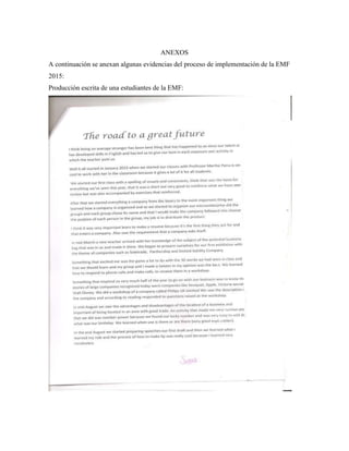 ANEXOS
A continuación se anexan algunas evidencias del proceso de implementación de la EMF
2015:
Producción escrita de una estudiantes de la EMF:
 