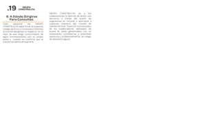 .19
8. A Dónde Dirigirse
Para Consultas.
Todo personal de GRUPO
CONSTRULITA debe firmar el presente
Código de Ética y Conducta e informar
al Comité designado al respecto, en el
caso de que tenga conocimiento de
algún incumplimiento, por su propia
parte y cuando se confirme que la
misma fue hecha de buena fé.
GRUPO CONSTRULITA da a los
colaboradores la libertad de emitir una
denuncia a través del buzón de
sugerencias en Intranet o acercarse a
cualquier miembro del Comité de
Calidad de Vida. Todos los comunicados
de los colaboradores realizados de
buena fé, serán garantizados con un
tratamiento confidencial y antendido
oportuna y profesionalmente, sin riesgo
de represalia alguna.
 