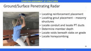 CONDITION ASSESSMENT OF STRUCTURES
63www.superarc.net
 