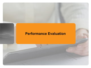 Performance Evaluation
 