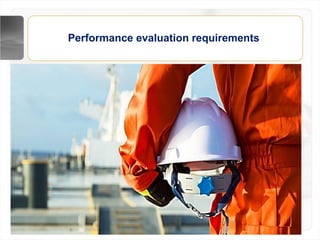 Performance evaluation requirements
 