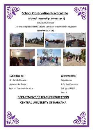 School Observation Practical file (school internship)CUH | PDF