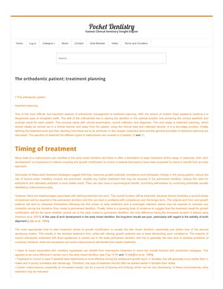 7 The orthodontic patient
treatment planning
One of the most difficult, but important aspects of orthodontic management is treatment planning. With the advent of modern fixed appliance systems it is
deceptively easy to straighten teeth. The skill of the orthodontist lies in placing the dentition in the optimal position and achieving the correct aesthetic and
occlusal result for each patient. This process starts with clinical examination, record collection and diagnosis. The next stage is treatment planning, which
should ideally be carried out in a formal manner and away from the patient, using the clinical data and collected records. It is a two-stage process, initially
defining the treatment aims and then deciding how these are to be achieved. In this chapter, treatment aims and the general principles of treatment planning are
discussed. The specifics of treatment for different types of malocclusion are covered in Chapters 10 and 11.
Timing of treatment
Many traits of a malocclusion can manifest in the early mixed dentition and there is often a temptation to begin treatment at this stage. In particular, both ‘arch
development’ (or expansion) to relieve crowding and growth modification to correct a skeletal discrepancy have been proposed by some to benefit from an early
approach.
Advocates of these early treatment strategies suggest that they maximize growth potential, compliance and orthopedic change in the young patient, reduce the
risk of trauma when maxillary incisors are prominent, simplify any further treatment that may be required in the permanent dentition, reduce the need for
extractions and ultimately establish a more stable result. They can also have a psychological benefit, promoting self-esteem by correcting potentially socially
debilitating malocclusions early.
However, there are disadvantages associated with starting treatment too soon. The overall duration will be extended, because almost inevitably a second phase
of treatment will be required in the permanent dentition and this can lead to problems with compliance over the longer term. The original arch form and growth
patterns will tend to reimpose themselves following the first phase of early treatment and a prolonged retention period may be required to maintain any
correction during the transition from mixed to permanent dentition. Finally, there is a growing body of evidence to suggest that the treatment result for growth
modification will be the same whether carried out in the early mixed or permanent dentition, the only difference being the increased duration if started early
(Harrison et al, 2007). In the case of arch development in the early mixed dentition, the long-term results are poor, particularly with regard to the stability of tooth
alignment (Little et al, 1990).
The most appropriate time to start treatment aimed at growth modification is usually the late mixed dentition, essentially just before loss of the second
deciduous molars. This results in the shortest treatment time, whilst still utilizing growth potential and is least demanding upon compliance. The majority of
routine orthodontic treatment with fixed appliances is carried out in the early permanent dentition and this is generally the best time to address problems of
crowding. However, there are exceptions and some malocclusions will benefit from earlier treatment:
• Class III cases associated with maxillary hypoplasia can benefit from interceptive treatment to move the maxilla forward with protraction headgear. This
appears to be more effective if carried out in the early mixed dentition (see Figs 10.45 and 10.46) (Kim et al, 1999).
• Treatment to correct a class II skeletal base relationship is most effective during the adolescent growth spurt. In females, this will generally occur earlier than in
males and is poorly correlated with dental age. Therefore, this type of treatment should often be started earlier in females than males.
• Certain malocclusions, especially an increased overjet, can be a source of teasing and bullying, which can be very distressing. In these circumstances, early
treatment may be indicated.
The orthodontic patient: treatment planning
Pocket Dentistry
Fastest Clinical Dentistry Insight Engine
Home Log in Category » About Contact Gold Member Video Terms and Condition
Search...
 