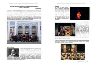REVISTA DIGITAL DEL I.E.S. CARDENAL PARDO DE TAVERA. TORO (ZAMORA). CURSO 2017/18
ACTIVIDAD COMPLEMENTARIA EN EL TEATRO RAMOS CARRIÓN (ZAMORA)
3º E.S.O. y 1º BACHILLERATO
8 Febrero 2018
Los alumnos de 3º ESO y de 1º Bachillerato tuvieron la oportunidad de asistir a una interesante
jornada teatral en el Ramos Carrión de Zamora. El grupo Factoría Teatro dramatizó dos de las
novelas ejemplares más conocidas de Miguel de Cervantes: La gitanilla y La ilustre fregona.
Estas dos novelas nos hablan, en esencia, de la búsqueda y la necesidad de libertad del ser
humano, y de dos perversas maneras de usurpación de esa libertad, el rapto y la violación;
pero nos hablan también de la amistad con mayúsculas. En estas historias hay también
racismo y clasismo, que Cervantes alaba y critica a partes iguales. Son todos potentísimos
ingredientes que fueron enfocados por la compañía para darle al público escolar una mirada
franca y cercana de los contrastes entre la época cervantina y la nuestra.
Miguel de Cervantes
El máximo representante de la literatura española y autor
de Don Quijote de la Mancha nació en 1547. La cantidad de
avatares que acumuló en su vida es sólo equiparable a la
de sus héroes: participó en la batalla de Lepanto, donde
perdió una mano; sufrió cinco años de cautiverio en Argel
al ser apresado por los corsarios; la familia quedó en la
ruina; desempeñó el cargo de comisario de la Armada
Invencible y de recaudador de Hacienda, lo que le costó de
nuevo la cárcel; se vio involucrado en la muerte de un hombre en sospechosas circunstancias a
las puertas de su casa de Valladolid… Poeta, novelista, dramaturgo y soldado, murió en 1616,
convirtiéndose en una figura de la cultura universal.
REVISTA DIGITAL DEL I.E.S. CARDENAL PARDO DE TAVERA. TORO (ZAMORA). CURSO 2017/18
La gitanilla
Nos cuenta una historia de amor, a
modo de road movie, protagonizada
por una muchacha gitana de nombre
Preciosa (un verdadero milagro de
hermosura, bondad y discreción) y don
Juan de Cárcamo, un joven de la clase
noble que, totalmente enamorado,
acepta la condición impuesta por ella
de abandonar su casa y su familia para
vivir como gitano durante dos años,
para así lograr ser correspondido en su
sentimiento.
La ilustre fregona
Es la historia de dos jóvenes
amigos, nobles y burgaleses,
Carriazo y Avendaño, que deciden
lanzarse a la vida picaresca. En un
mesón de Toledo, Avendaño se
enamora de Constanza, una
fregona, lo que hará que los dos
jóvenes decidan detener allí su
viaje. El desaliento del enamorado
Tomás de Avendaño por esta
pasión hacia Constanza es tan
grande como el amor que siente
hacia ella. Finalmente, se
descubrirá que Constanza es de noble nacimiento, hija natural del padre de Carriazo, por lo
que nada impedirá su boda con Avendaño.
Al finalizar la representación, nuestros alumnos (así como el resto de alumnos provenientes de
otros centros) participaron en un ameno y enriquecedor coloquio con los actores,
intercambiando preguntas, opiniones y pareceres.
José Luis Gutiérrez Fernández
 