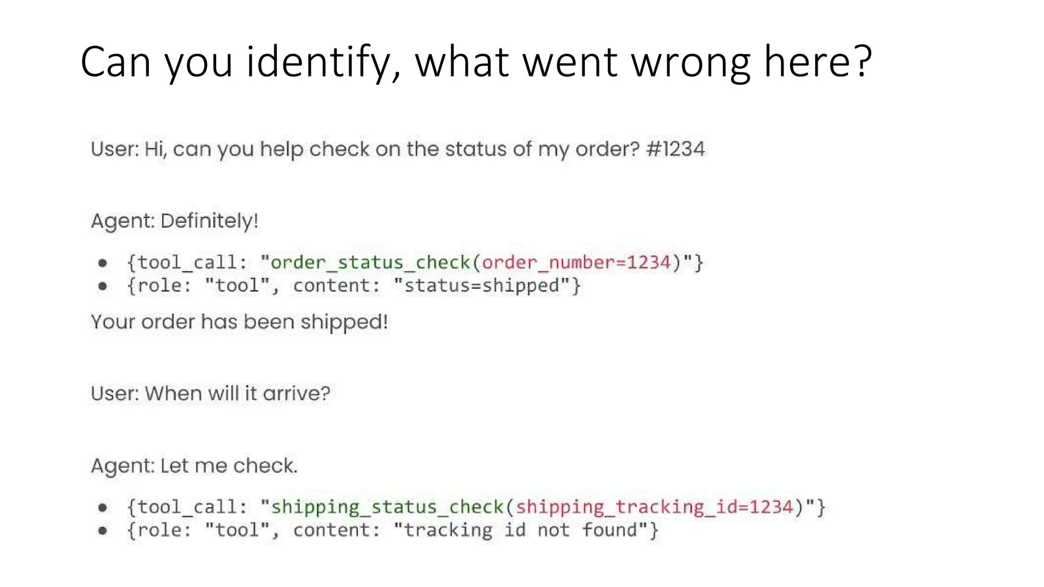 Can you identify, what went wrong here?
 
