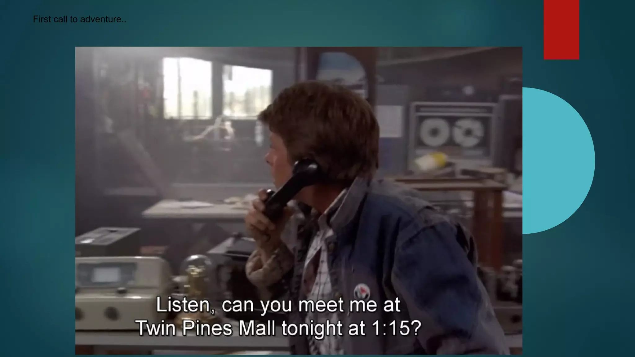 First call to adventure..
 