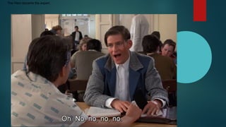 The Hero became the expert..
 