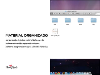 PIXELSIA LONGA JORNADA DO PSD TO HTML
RENOMEIE AS LAYERS
separe as layers em grupos com nomes intuitivos e utilize
cores especíﬁcas para cada grupo de camadas.
 