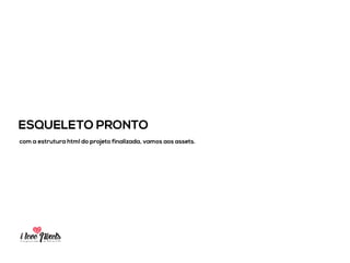 LET’S CONVERTING!
PIXELSIA LONGA JORNADA DO PSD TO HTML
 