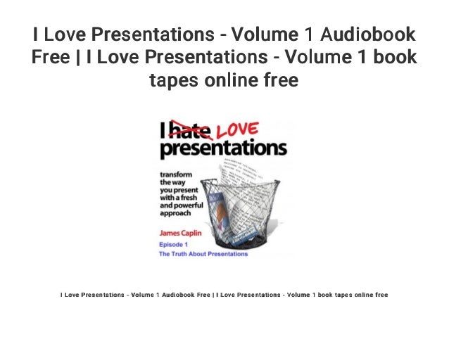 i love presentations volume 1 audiobook free i love presentation