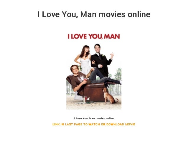 Watch I Love You Man Business Technology Nexus