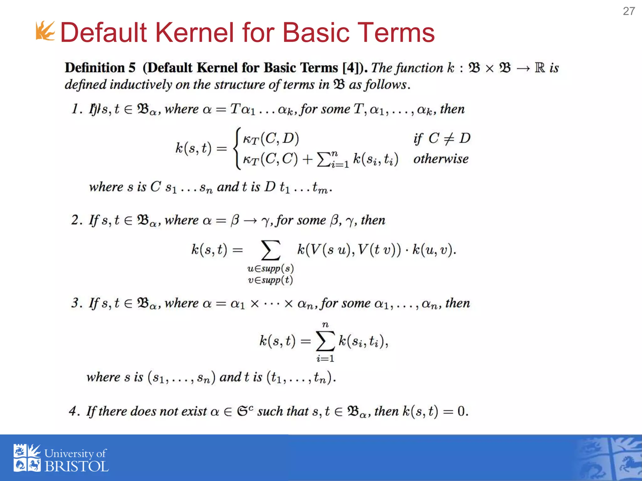 Default Kernel for Basic Terms
27
 